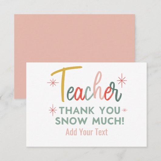 Teacher Thank You Snow Much Thank You Card Bedankkaart (Voorkant / Achterkant)
