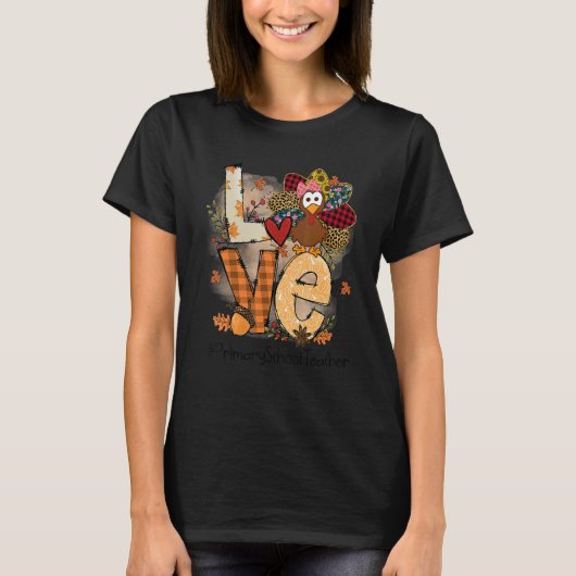Teacher Thanksgiving Love Primary School Teacher C T-shirt (Voorkant)