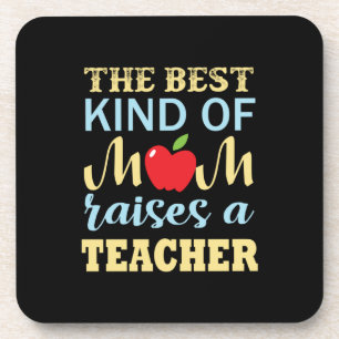 Teacher The Best Kind Of Mom Raises A Teacher Bier Onderzetter