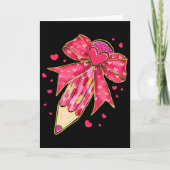 Teacher Valentine Coquette Bow Pencil 1  Kaart (Voorkant)