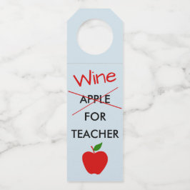 Teacher Wine Bottle Hanger Gift Label Label