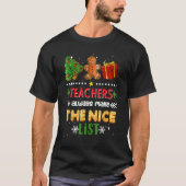 teachers always make the nice list t-shirt (Voorkant)