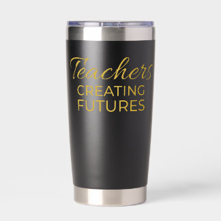 Teachers Creating Futures Black Gold Motivational  Geïsoleerde Drinkbeker