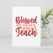 Teacher's Day Blessed Are Those Who Teach Bedankkaart (Staand voorkant)