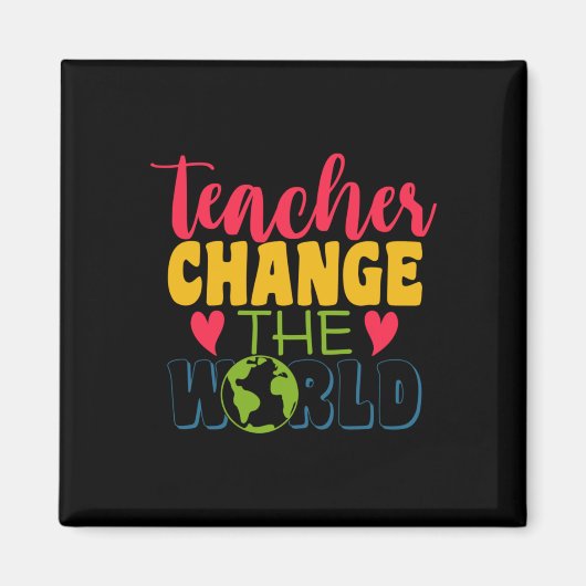 Teacher's Day Teacher verander de wereld Magneet (Voorkant)