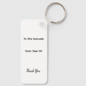 Teacher's Gift - Het neemt een groot hart... Sleutelhanger (Achterkant)