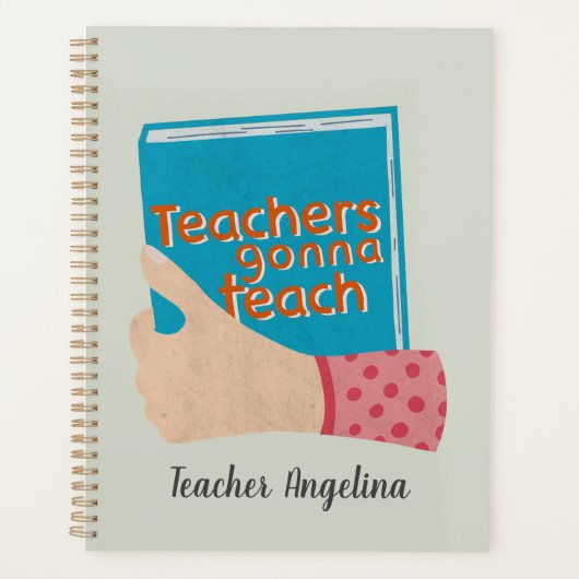 Teachers Gonna Teach Planner (Voorkant)