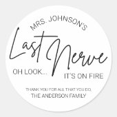 Teacher's Last Nerve Candle Label (Voorkant)
