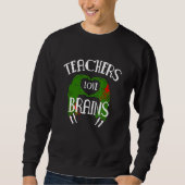 Teachers Love Brains Zombie Trui (Voorkant)