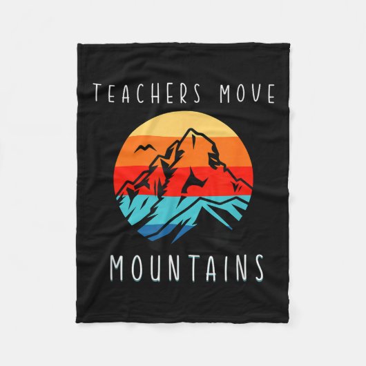 Teachers Move Mountains, Motivational Teacher Quot Fleece Deken (Voorkant)