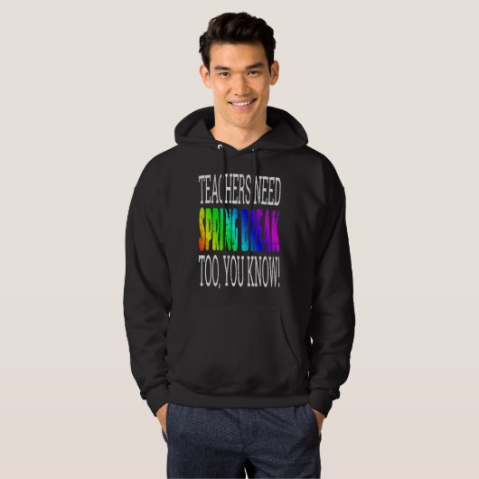 Teachers Need Spring Break Too  Retro Rainbow Grap Hoodie (Voorkant volledig)