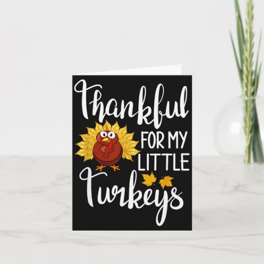 Teachers Thanksgiving Thankful For My Little Turke Kaart (Voorkant)