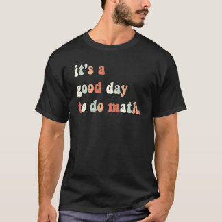 Teachers Women Kids Back To School Its A Good Day  T-shirt