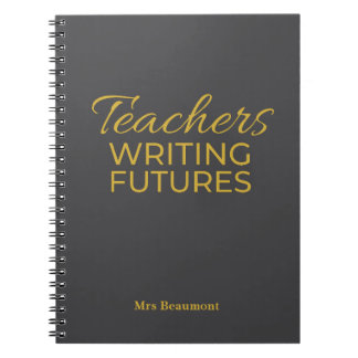 Teachers Writing Futures Black Gold Motivational  Notitieboek