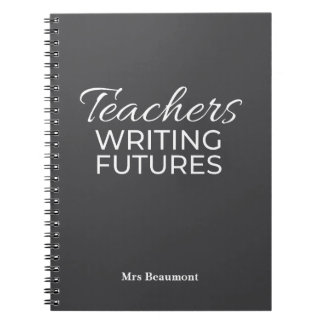 Teachers Writing Futures Black Whit Motivational  Notitieboek