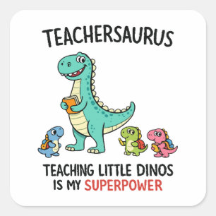Teachersaurus leraar humor met kleine dinosauriërs vierkante sticker