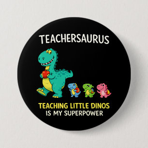 Teachersaurus leraarshumor met kleine dinosauriërs ronde button 7,6 cm