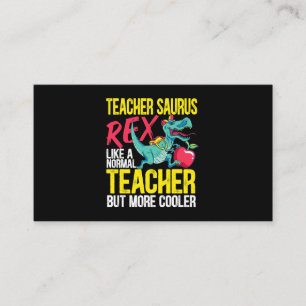 Teachersaurus rex als een normale leraar, maar mee visitekaartje