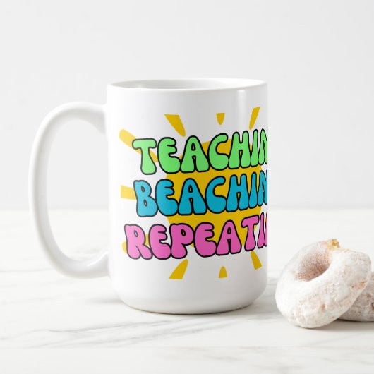 Teachin', Beachin', Repeatin' met zonneschijn Koffiemok (Met donut)