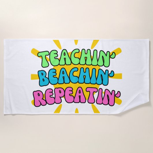 Teachin', Beachin', Repeatin' met zonneschijn Strandlaken (Voorkant)
