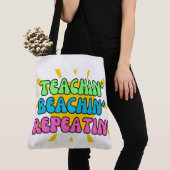 Teachin', Beachin', Repeatin' met zonneschijn Tote Bag (Dichtbij)