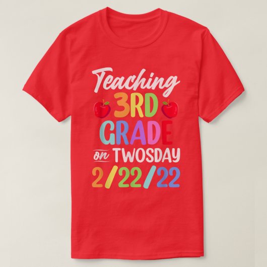 Teaching 3rd Grade On Twosday 22222 22nd February T-shirt (Design voorkant)