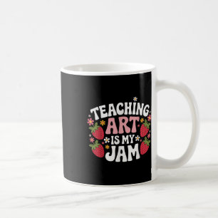 Teaching Art Is My Jam Retro Funny Art Teacher Str Koffiemok