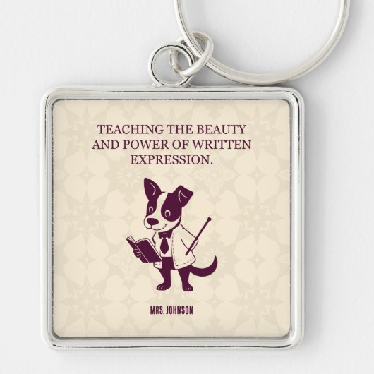 Teaching Beauty Power Of Written Expression Art Sleutelhanger (Voorkant)