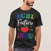 Teaching Future Bilinguals Spanish Teachers Back T T-shirt (Voorkant)