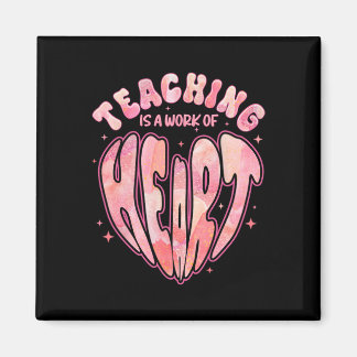 Teaching Is A Work Of Heart Cute Valentine  Magneet
