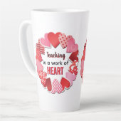 Teaching Is A Work Of Heart Latte Mug Mok (Linkerhoek)