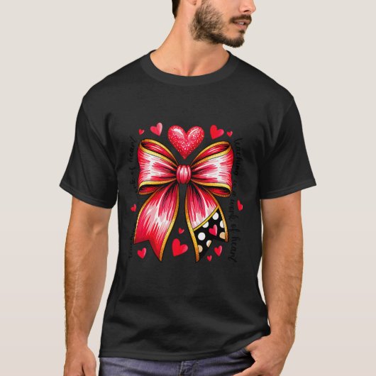 Teaching Is A Work Of Heart Pencil Bow Teacher Val T-shirt (Voorkant)