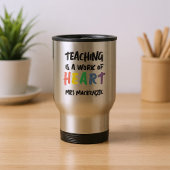 Teaching is a Work of Heart Personalized Reisbeker