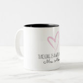 Teaching is a Work of Heart Pink Thank You Custom Tweekleurige Koffiemok (Voorkant links)