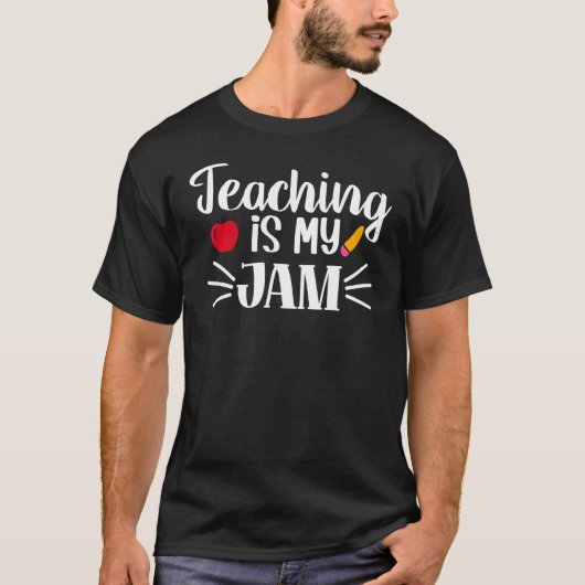 Teaching Is My Jam Teacheru2019s Day 2 T-shirt (Voorkant)