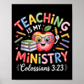 Teaching Is My Ministry Christian Teacher Design  Poster (Voorkant)