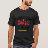 Teaching Is My Super Power Teacher Appreciation Ed T-shirt (Voorkant)