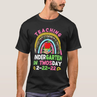 Teaching Kindergarten Grade On Twosday 2-22-22 22N T-shirt