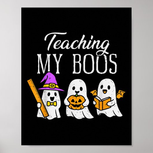 Teaching My Boos Ghost Teacher Halloween Soky Educ Poster (Voorkant)