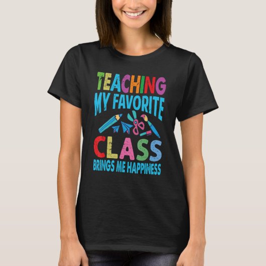 Teaching My Favorite Class Brings Me Happiness Te T-shirt (Voorkant)