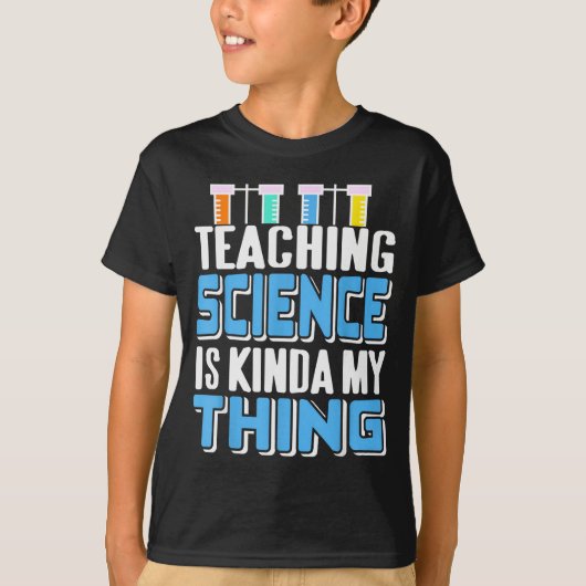 Teaching Science Is Definitely My Favorite Thing  T-shirt (Voorkant)