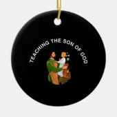 TEACHING THE SON OF GOD KERAMISCH ORNAMENT (Voorkant)