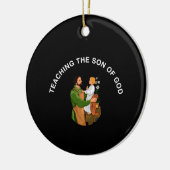 TEACHING THE SON OF GOD KERAMISCH ORNAMENT (Links)