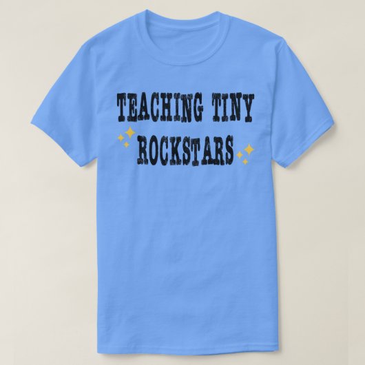 Teaching Tiny Rockstars Music Teacher T-shirt (Design voorkant)