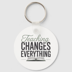 Teaching verandert alles Inspirerende leraar  Sleutelhanger