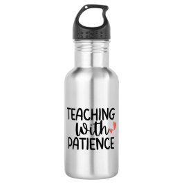 'Teaching With Patience' Teacher Thank You Gift  Waterfles