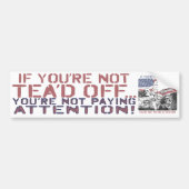 Tea'd off Rushmore Tea Party Gear Bumpersticker (Voorkant)