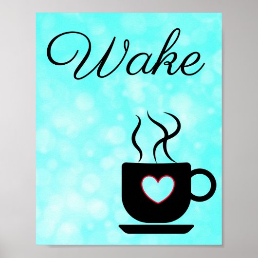 Teal and Black Wake Sign for Kitchen Poster (Voorkant)
