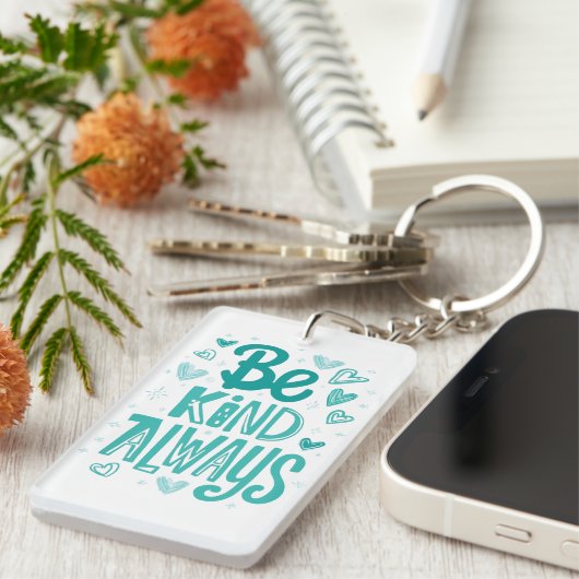 Teal "Be Kind" Motivational Message Sleutelhanger (Voorkant Rechts)