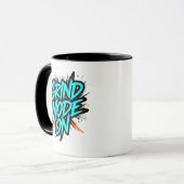 Teal Graffiti Stijl "Grind Mode Aan" Mok (Voorkant links)